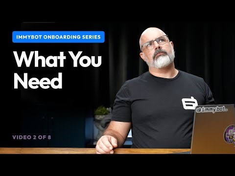 What You Need To Get Started With ImmyBot | ImmyBot Onboarding