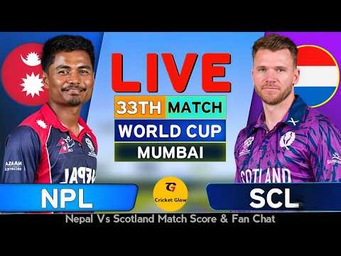🔴Scotland vs Nepal, T20 World Cup Match 33 | SCO vs NEP | live Score, Commentary & Analysis