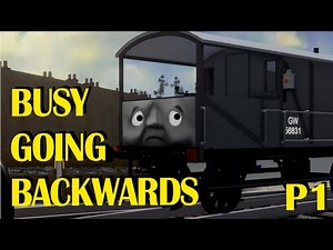 Busy Going Backwards | Remake | Roblox Take on Sodor | Thomas and Friends.