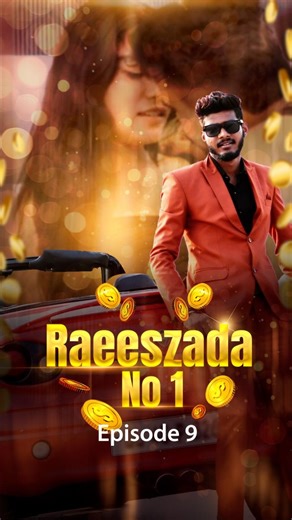 Quick TV on Instagram: "Raeeszada No. 1 💵 To watch complete series - Download QuickTV app CLICK LINK IN BIO 👆🏼"