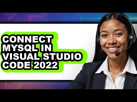 How to Connect Mysql in Visual Studio Code 2022 - Full Guide