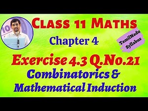 TN 11th Maths | Exercise 4.3 Q.No.21 Combinatorics and Mathematical Induction TN New Syllabus