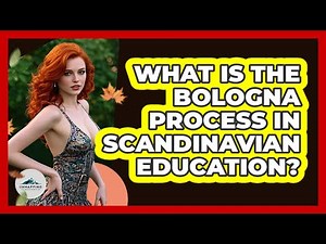 What Is The Bologna Process In Scandinavian Education? - Unmapping Scandinavia