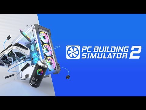PC Building Simulator 2 ● Первый взгляд ● Обзор игры ● Открытое бета тестирование