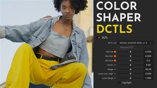 MonoNodes – COLOR SHAPER DCTLS v1.1 高级画面精确化色调范围饱和度色调密度调整颜色塑造器达芬奇DCTL插件