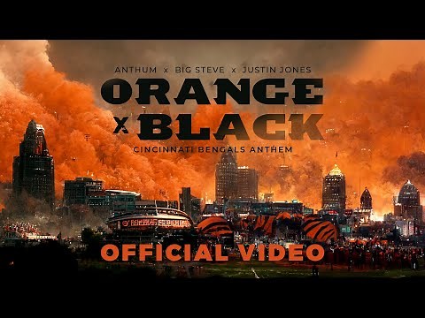 Cincinnati Bengals Anthem - Orange X Black - (Official Video) - Anthum