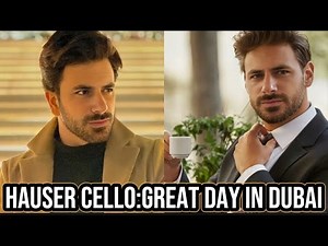 Hauser Cello:Habibi Enjoy Dubai Vibes💞🫀🎻