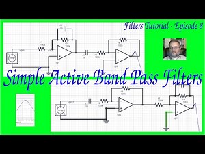 Filters Tutorial Episode 8: Active Band Pass Filters