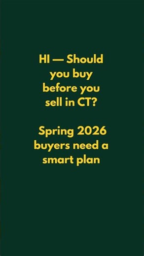 Buy Before You Sell in Connecticut? | Spring 2026 CT Real Estate Tip #shorts