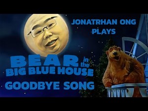 Bear in the Big Blue House - Goodbye Song (Stream Highlight)