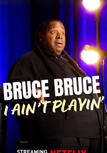 Bruce Bruce: I Ain't Playin' streaming online
