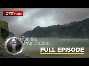 ‘Sa Pusod ng Bulkan,’ dokumentaryo ni Kara David (Full Episode) | I-Witness