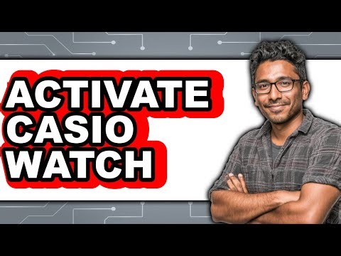 How to Activate Your New Casio Watch in 2025