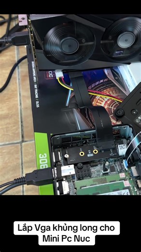 Lắp Vga khủng long cho Mini Pc Nuc#pcgaming #pc #ram #vga