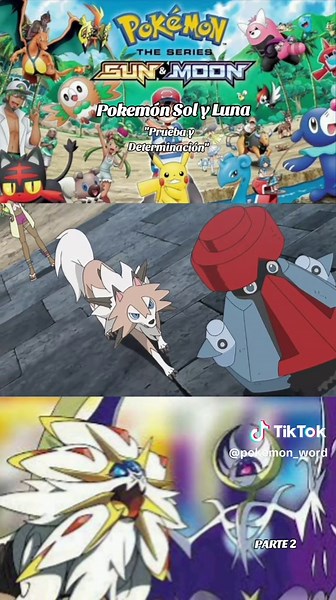Pokémon Sol y Luna: Prueba y Determinación Parte 2
