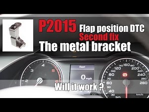 Audi A4 B8 - P2015 Intake Manifold Flap Positon - Second Fix - Metal Bracket