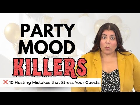 10 Hosting Mistakes that Secretly Stress your Guests | Hosting Tips