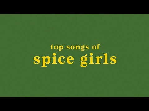 top 15 spice girls songs