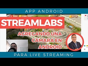 Streamlabs agregar cámara | Android