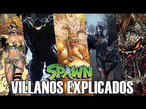 SPAWN: Los Villanos mas PODEROSOS EXPLICADOS