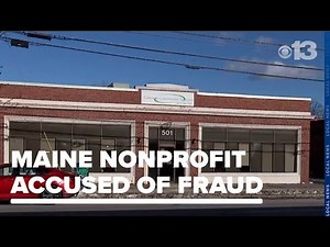 'It's disgusting to me': Maine nonprofit faces allegations of fraud, wrongdoing