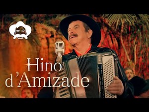 Quim Barreiros - Hino D'Amizade