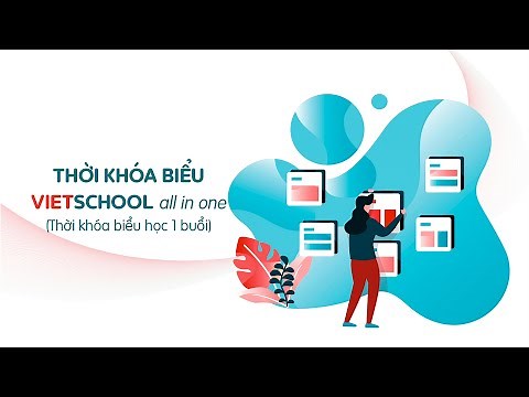 Phần mềm xếp thời khóa biểu VietSchool (Loại 1 học 1 buổi) | THỜI KHÓA BIỂU