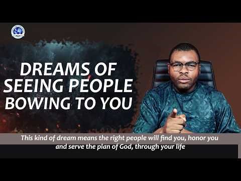 Dream About People Bowing To You II Meaning and Interpretation