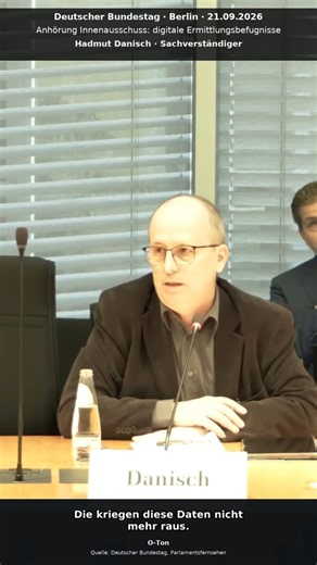 „Die kriegen diese Daten nicht mehr raus“ – Hadmut Danisch (Sachverständiger), Bundestag 21.09.2026