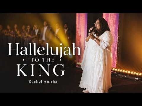 Hallelujah to the King of Kings | Rachel Anitha | Christian Worship Song