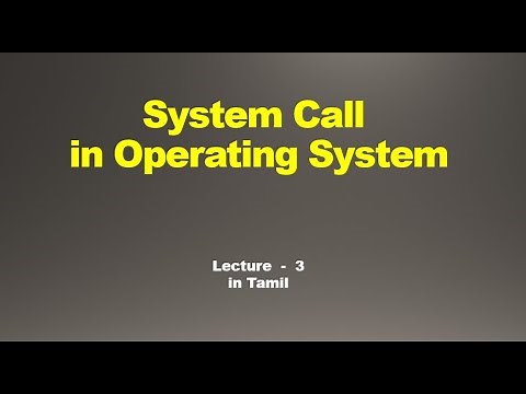 System call in Operating System | Lecture - 3 in Tamil