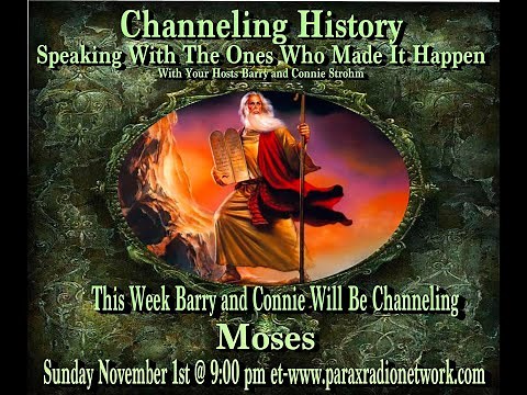 Channeling History - 20.11.01 - Channeling Moses