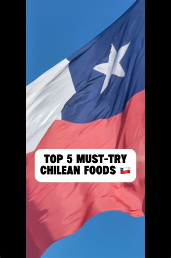 Dylan on Instagram: "Top 5 Must-Try Chilean Foods 🇨🇱🍽️ #Explore #Chile #Food #Comida #Travel"