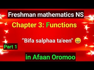 Freshman mathematics Chapter 3: Functions for natural science, in Afaan Oromoo