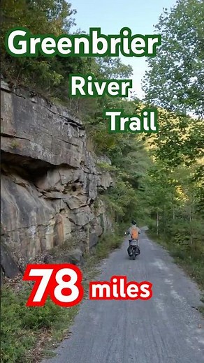 Greenbrier River Trail - WV : Quick Overview