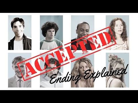 Accepted 2006 Ending Explained