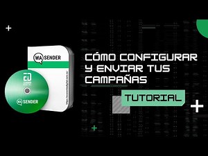 🟢 WaSender - Como configurar y enviar tus Campañas (Tutorial)
