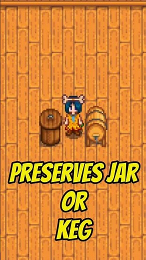 Pick a Preserves Jar or a Keg in stardew valley #stardewvalley #shorts #games