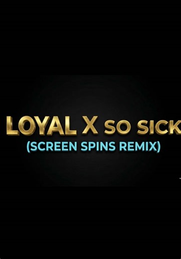 Loyal X So Sick Mashup: A DJ's Delight