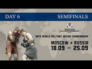 CISM 58th World Military Boxing Championship | Day6 | Semifinals