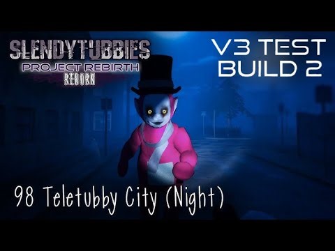 Slendytubbies: Project Rebirth Reborn 3.0 Test Build 2 - Teletubby City (Night) |98| (🎄)