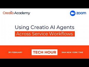 Tech Hour: Using Creatio AI Agents Across Service Workflows
