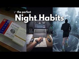 The Perfect Night Habits That Can Change Your Life