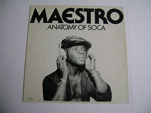 Maestro - Anatomy Of Soca