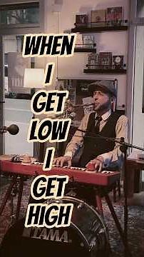 When I Get Low I Get High performed by One Man Jazz Band