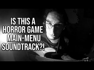 Is this a horror game main-menu soundtrack?!