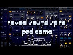 Reveal Sound Spire Synthesizer Demo: Ambient & Atmospheric Pads #1