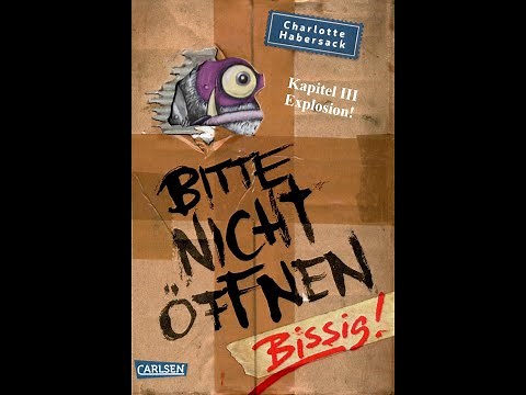 Bitte nicht öffnen Bissig! Kapitel III