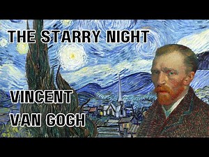 The Starry Night by Vincent van Gogh - A Full Analysis