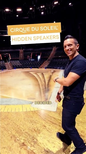Cirque du Soleil’s Hidden Speakers